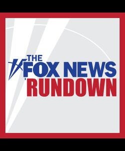 Fox News Rundown